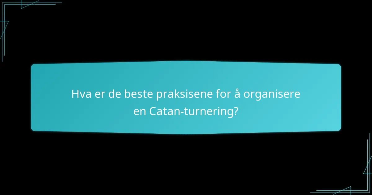 Hvordan er rundene strukturert i en Catan-turnering?
