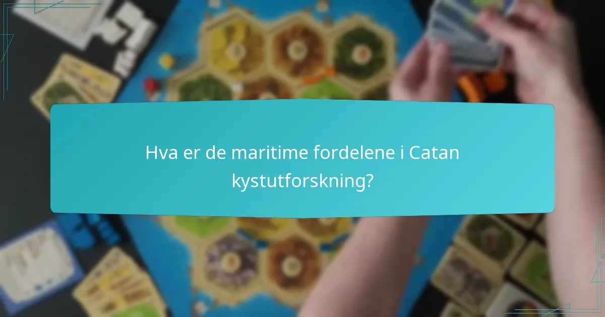 Hvordan fungerer handelsfordelene i Catan kystutforskning?