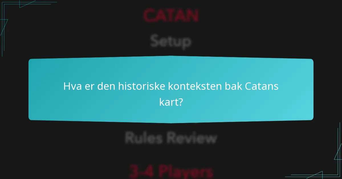 Hvordan har spillendringer utviklet seg med historiske kart i Catan?