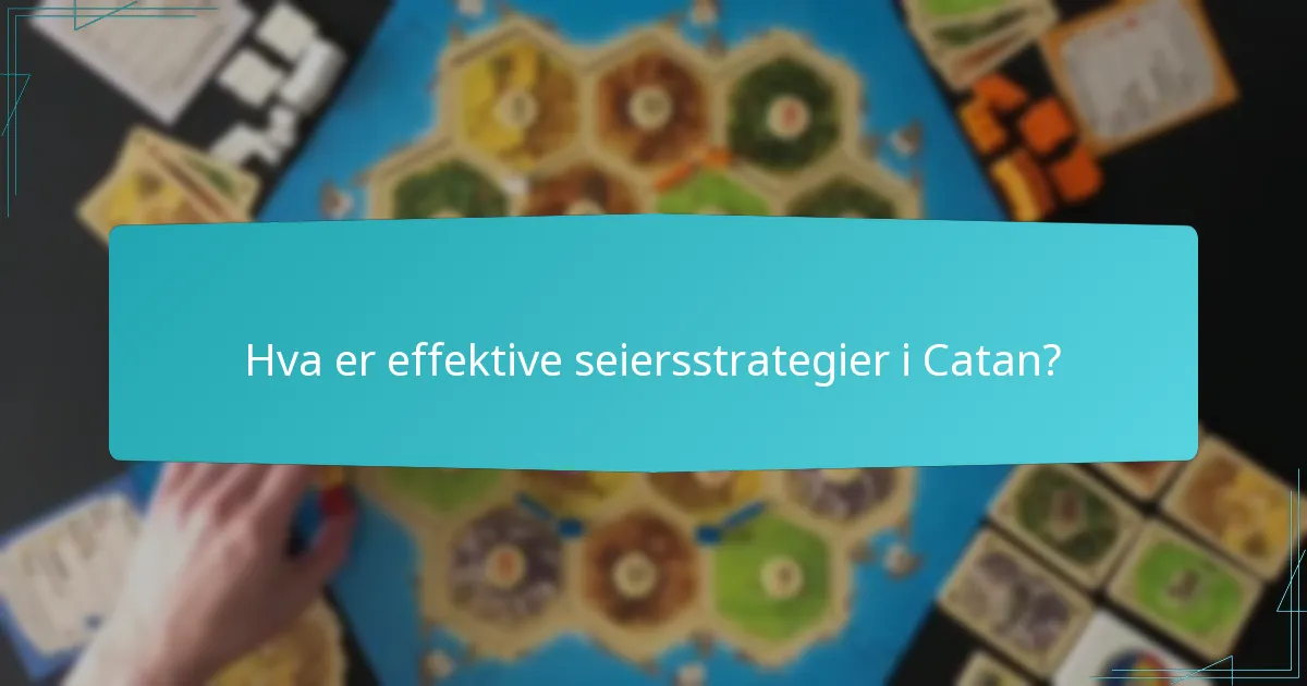 Hva er effektive seiersstrategier i Catan?