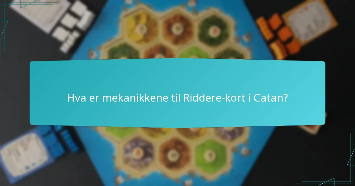 Hvordan kan spillere effektivt bruke Riddere i spillopplevelsen?