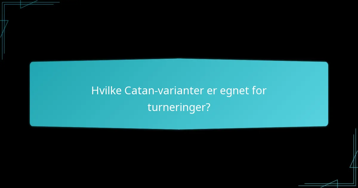 Hvordan sette opp en Catan-turnering?