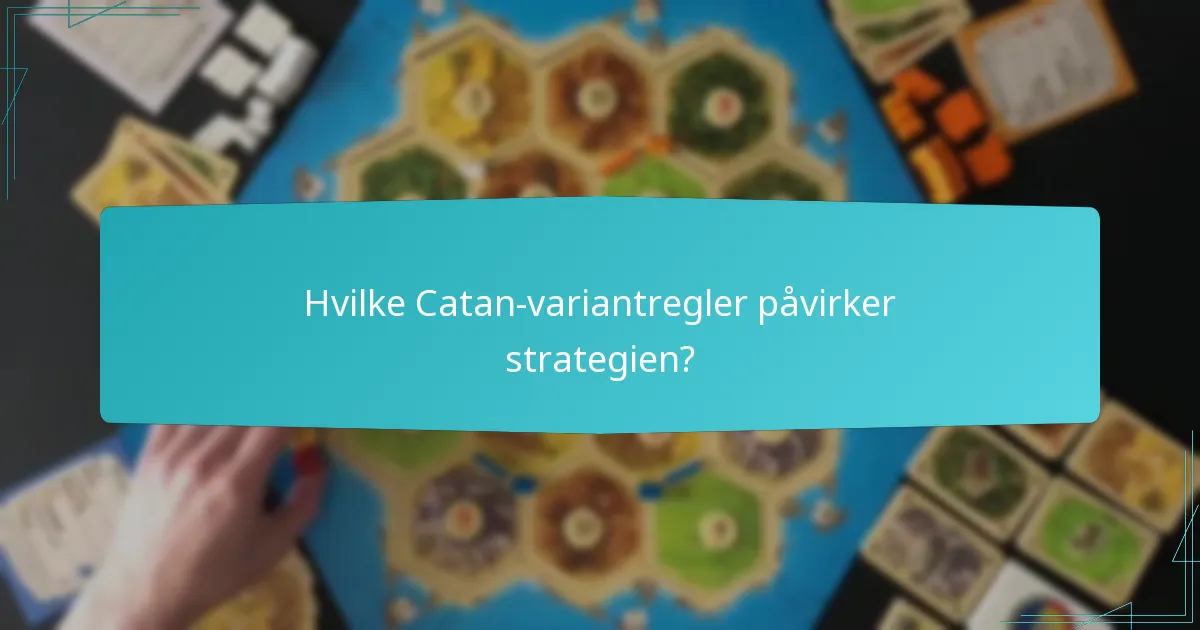 Hvilke strategier forbedrer konkurransespill i Catan?