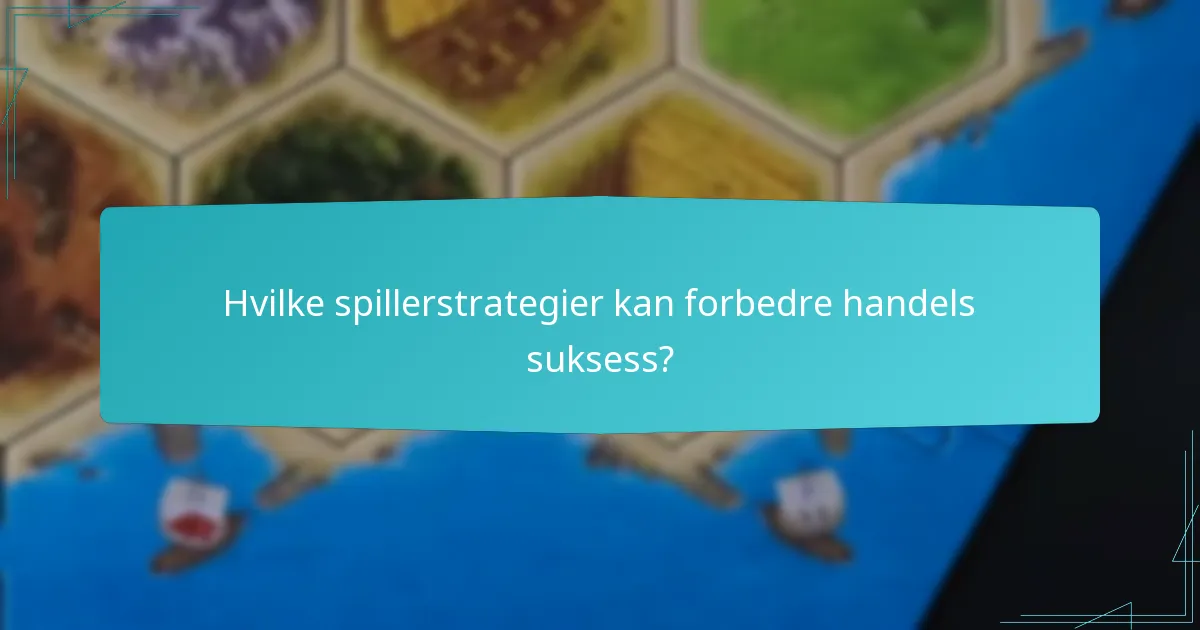 Hvilke Catan-utvidelser introduserer nye handelsregler?