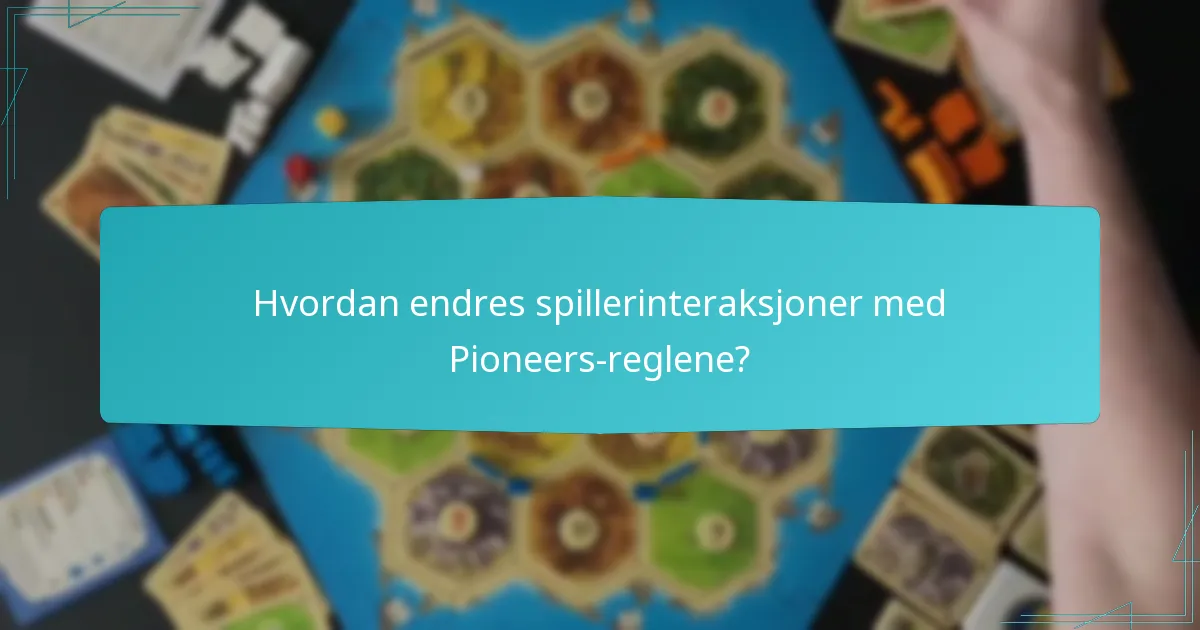 Hvilke strategier kan forbedre spillopplevelsen med Catan Pioneers?