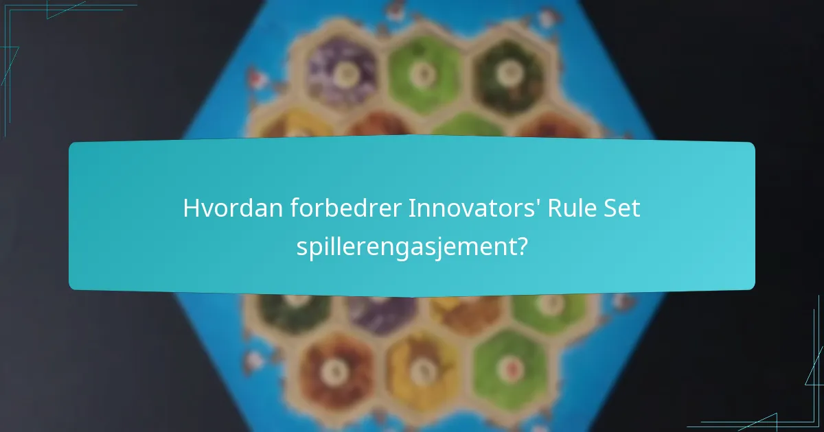Hva er fordelene med å bruke Innovators' Rule Set?